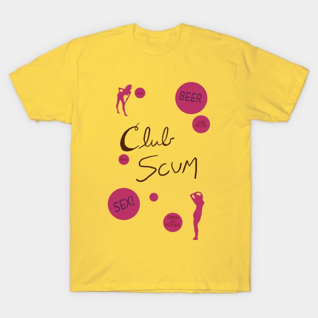 Club Scum Poster (from Hobgoblins) T-Shirt by MovieFunTime